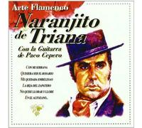 Naranjito de Triana - Arte Flamenco Vol 6 [Universo