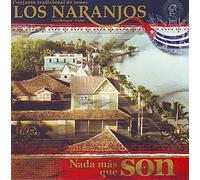 Naranjos - Nada Mas Que Son [Import]