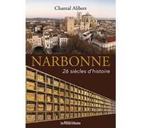 Narbonne: 26 siècles d’histoire