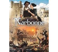 Narbonne Tome 2, De la clef du Languedoc à Narbovia