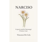 Narciso: In questo mondo di ingranaggi l'unicità è luce