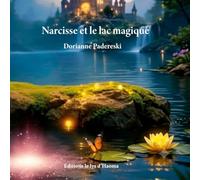 Narcisse et le lac magique