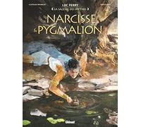 Narcisse & Pygmalion - Clotilde Bruneau - Glénat - cartonné - Bande dessinée