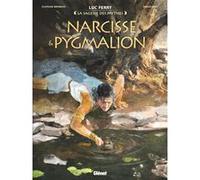Narcisse & Pygmalion Clotilde Bruneau (Auteur), Luc Ferry (Auteur), Diego Oddi (Dessinateur)