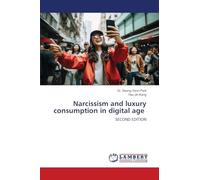 Narcissism and luxury consumption in digital age