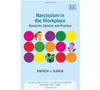 Narcissism in the Workplace by Andrew J. DuBrin Andrew J Dubrin (Auteur)