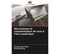 Narcissisme et consommation de luxe à l'ère numérique