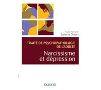 Collectif – Narcissisme et dépression – Traité de psychopathologie de l'adulte