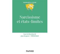 Narcissisme et états-limites - Jean Bergeret - Dunod - broché - Etude