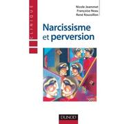 Narcissisme et perversion - Nicole Jeammet - Dunod - broché - Etude