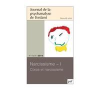 Narcissisme - Tome 1, Corps Et Narcissisme