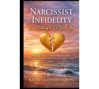 Narcissist Infidelity Has Nothing to Do with You