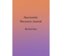 Narcissistic Abuse Recovery Journal