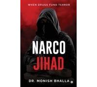 Narco Jihad: When Drugs Fund Terror