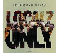 Narcos Noyz - Localz Only [Import]