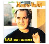 Nardi Mauro - Napule.Nunn'e'maje Fernuta [Import]