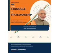 Narendra Modi: From Struggle to Statesmanship - Volume II: From Statesmanship to Legacy: India on the World Stage, Power, Leadership and the Legacy Question