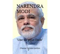 NARENDRA MODI: Une vie pour l'Inde