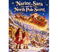 Narine, Sara and the North Pole Secret
