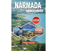 NARMADA Guida di viaggio 2026: Esplora la regione vinicola della British Columbia con consigli da insider, principali attrazioni, tour nei vigneti, ... semplice e itinerari di vacanza perfetti