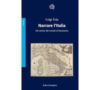 Narrare l'Italia. Dal vertice del mondo al Novecento