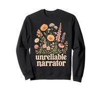 Narrateur Peu Fiable Humour Lecteur Fleurs Sweatshirt