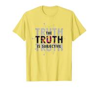 Narrateur Peu fiable La vérité est la Perception Subjective T-Shirt, Homme, Citron, XXL