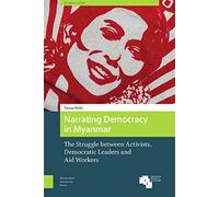 Narrating Democracy In Myanmar