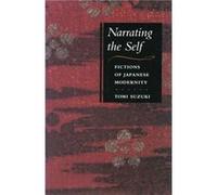 Narrating the Self by Tomi Suzuki Tomi Suzuki (Auteur)