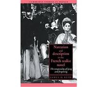 Narration And Description in the French Realist Novel, Cambridge Studies in French James H. Reid (Auteur)