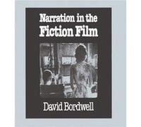 Narration in the Fiction Film by David Bordwell David Bordwell (Auteur)