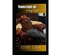 Narrations of a King's Heart