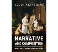 Narrative and Composition: Two Pictorial Dimensions