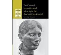 Narrative And Identity In The Ancient Greek Novel