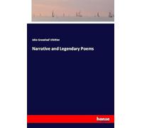 Narrative and Legendary Poems
