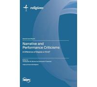 Narrative and Performance Criticisms: A Difference of Degree or Kind?