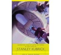 Narrative and Stylistice Patterns in the Films of Stanley Kubrick, European Studies in American Literature and Culture Luis M. Garcia Mainar (Auteur)