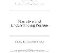 Narrative and Understanding Persons, Royal Institute of Philosophy Supplelment