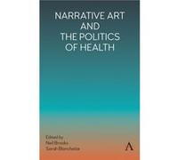 Narrative Art and the Politics of Health Narrative Art and the Politics of Health (Auteur)