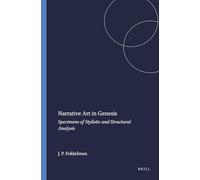 Narrative Art in Genesis: Specimens of Stylistic and Structural Analysis