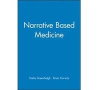 Narrative Based Medicine Brian Hurwitz, Trisha Greenhalgh (Auteur)