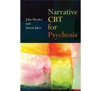 Narrative CBT for Psychosis by Jakes Simon South West Sydney Local Health District Australia Paperback Book John Rhodes, Simon Jakes (Auteur)