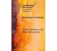Narrative Creativity: An Introduction to How and Why