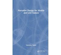 Narrative Design For Mobile And Live Games