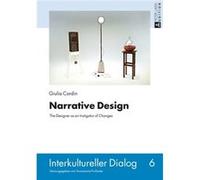 Narrative Design: The Designer As An Istigator Of Changes (Interkultureller Dialog) (Hardcover) Cordin Giulia, Formo Fantsasma (Auteur)