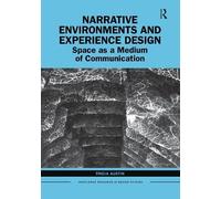 Narrative Environments And Experience Design
