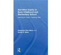 Narrative Inquiry In Early Childhood And Elementary School