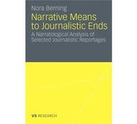 Narrative Means To Journalistic Ends | Occasion