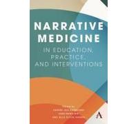 Narrative Medicine In Education, Practice, And Interventions