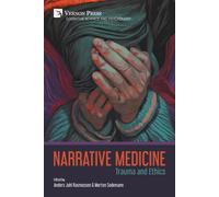 Narrative Medicine: Trauma And Ethics Paperback Book